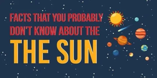 Facts You Probably Don’t Know About The Sun Infographic